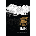 The Long Winter of 1945: Tivari