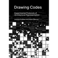 Drawing Codes: Experimental Protocols of Architectural Representation
