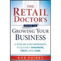 The Retail Doctor's Guide to Growing Your Business