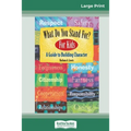 What Do You Stand For? For Kids: A Guide to Building Character (16pt Large Print Edition)