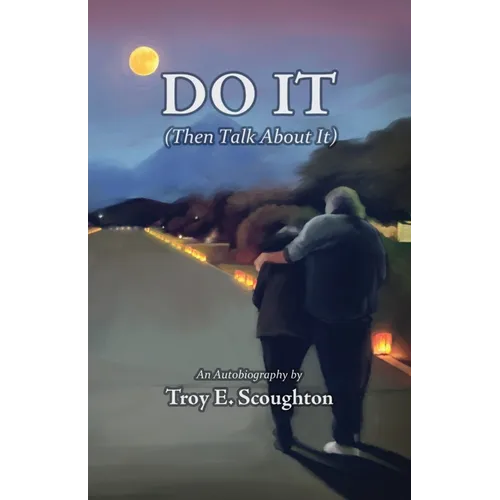 Do It (Then Talk about it)