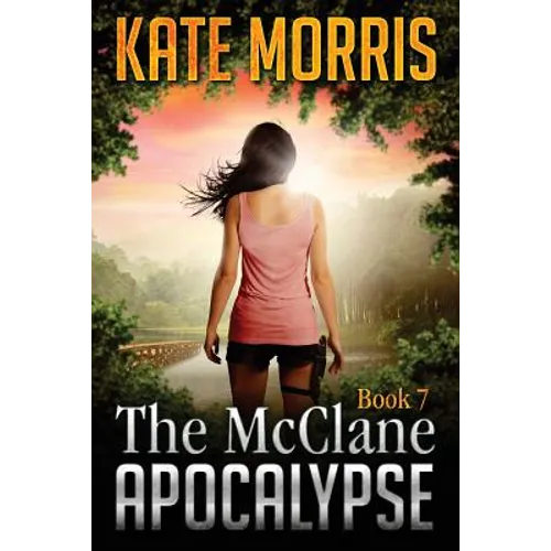 The McClane Apocalypse Book Seven