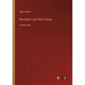 Revolution, and Other Essays: in large print
