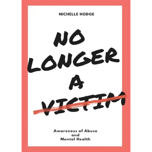 No Longer A Victim: Awareness of Abuse and Mental Health
