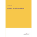 Manual of the Lodge of Perfection