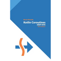 Kotlin Coroutines: Deep Dive