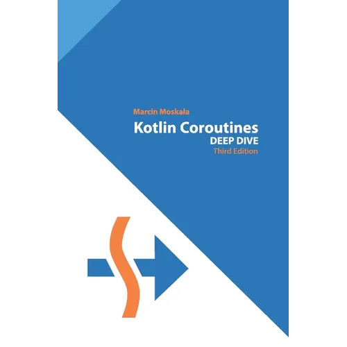 Kotlin Coroutines: Deep Dive