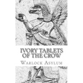 The Ivory Tablets of the Crow: : A Translation of the Dup Shimati