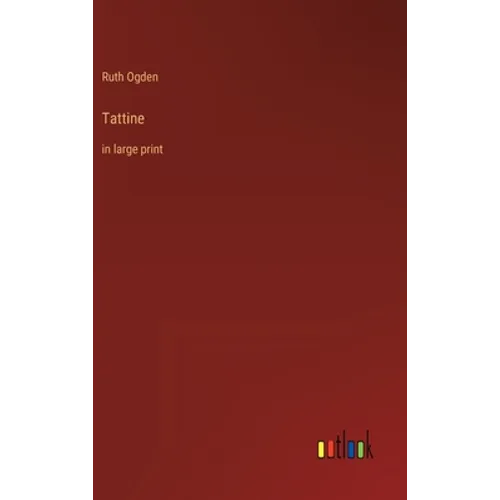 Tattine: in large print