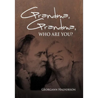Grandma, Grandma, Who Are You? - Hardcover