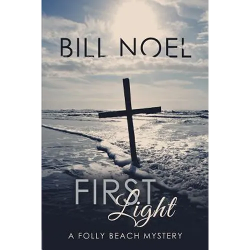 First Light: A Folly Beach Mystery
