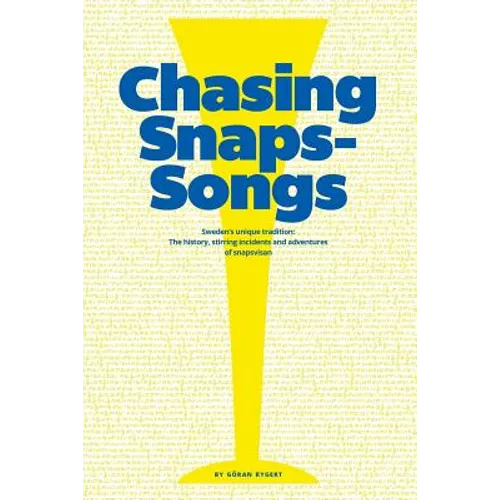Chasing Snaps Songs - Sweden's Unique Tradition