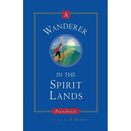 A Wanderer in the Spirit Lands