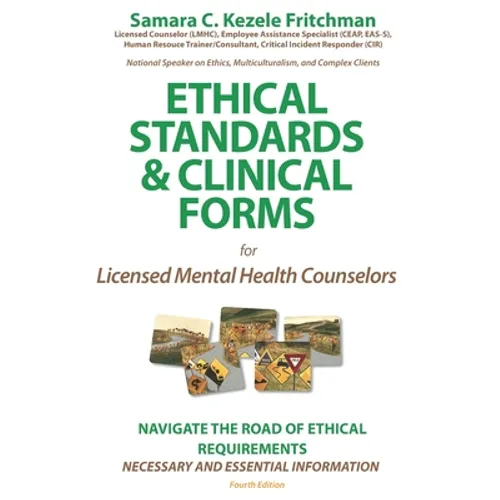 Ethical Standards & Clinical Forms: for Social Service, Mental Professionals, and Academic Programs