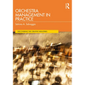 Orchestra Management in Practice