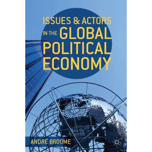 Issues and Actors in the Global Political Economy