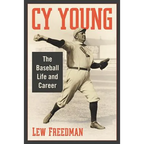 Cy Young: The Baseball Life and Career - Paperback