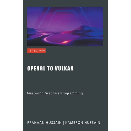 OpenGL to Vulkan: Mastering Graphics Programming