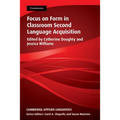Focus on Form in Classroom Second Language Acquisition