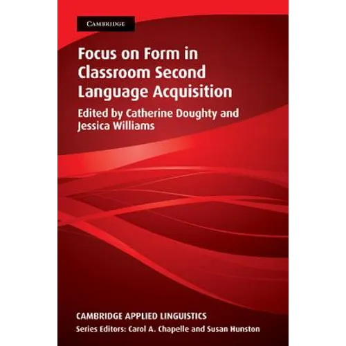 Focus on Form in Classroom Second Language Acquisition