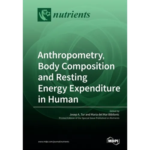 Anthropometry, Body Composition and Resting Energy Expenditure in Human