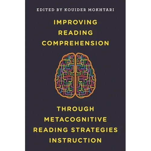 Improving Reading Comprehension Through Metacognitive Reading Strategies Instruction