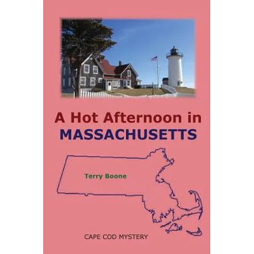 A Hot Afternoon in Massachusetts