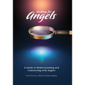 Looking for Angels: A Guide to Understanding and Connecting with Angels