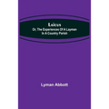 Laicus; Or, the Experiences of a Layman in a Country Parish