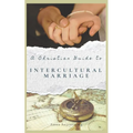 A Christian Guide to Intercultural Marriage