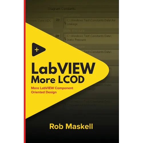 LabVIEW - More LCOD: More LabVIEW Component Oriented Design