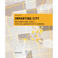 Imparting City: Methods and Tools for Collaborative Planning