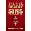 The Five Deadly Sins of Presenting Creative Work