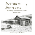 Interior Sketches I: Ramblings around Interior Alaska historic sites