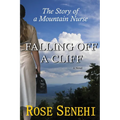 Falling Off a Cliff: The Story of a Mountain Nurse