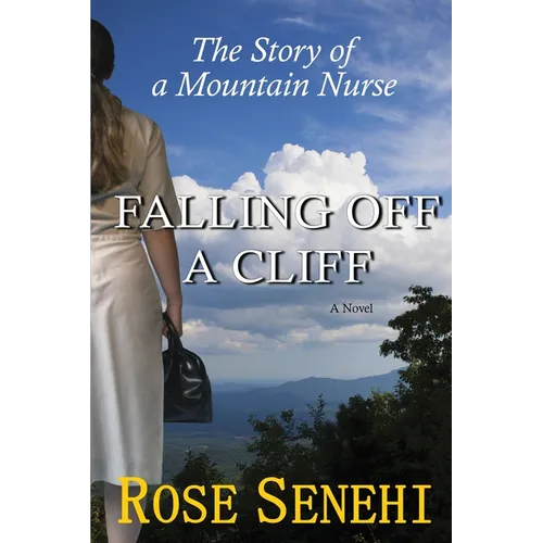 Falling Off a Cliff: The Story of a Mountain Nurse