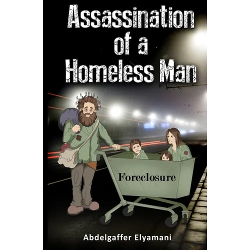 Assassination of a Homeless Man