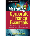 Mastering Corporate Finance Essentials: The Critical Quantitative Methods and Tools in Finance