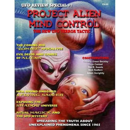 Project Alien Mind Control - UFO Review Special: The New UFO Terror Tactic