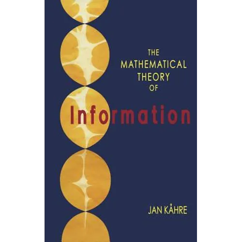 The Mathematical Theory of Information
