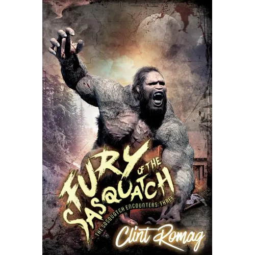 Fury of the Sasquatch