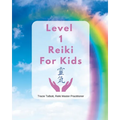 Level 1 Reiki for Kids