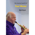 The Musical World of Paul Winter