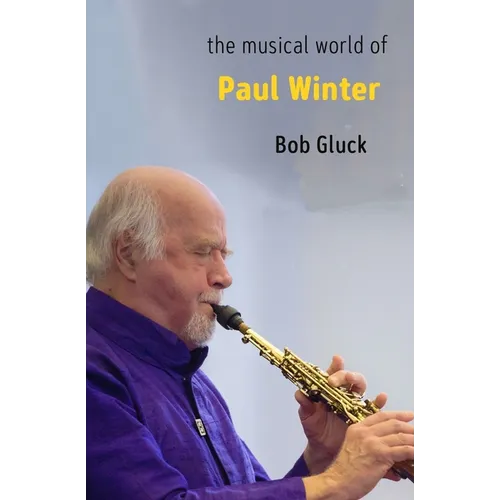 The Musical World of Paul Winter