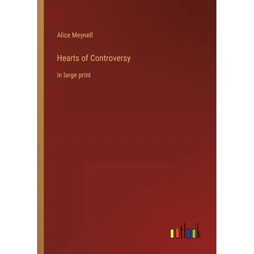 Hearts of Controversy: in large print