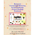 Renascent Crystal Light Balancing & Chromotherapy (Colour Healing) Workbook