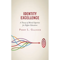 Identity Excellence: A Theory of Moral Expertise for Higher Education
