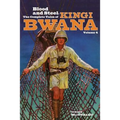 Blood and Steel: The Complete Tales of Kingi Bwana, Volume 4