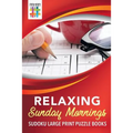 Relaxing Sunday Mornings Sudoku Large Print Puzzle Books