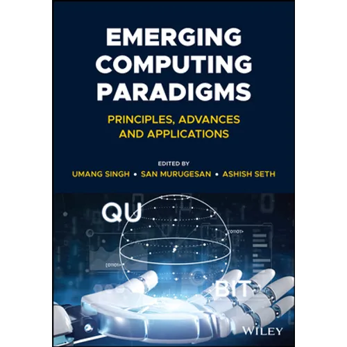 Emerging Computing Paradigms: Principles, Advances and Applications